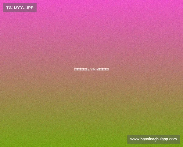 电子竞技官网输入ly79丶cn、电子竞技官方 电子竞技官网输入ly79丶cn、电子竞技官方